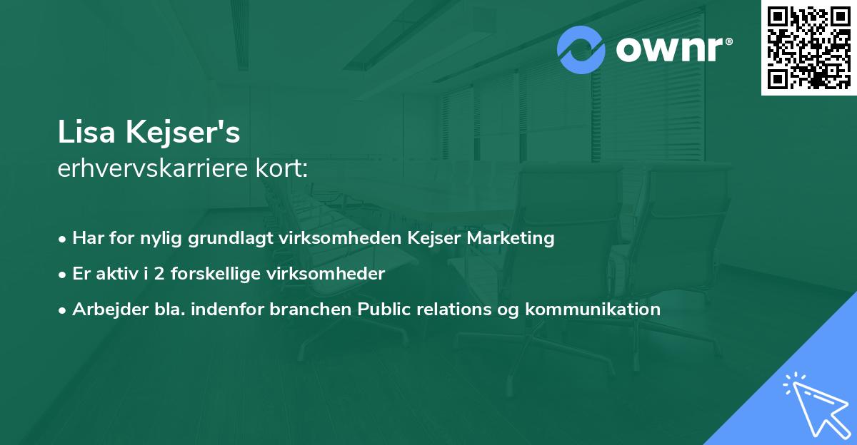 Lisa Kejser's erhvervskarriere kort