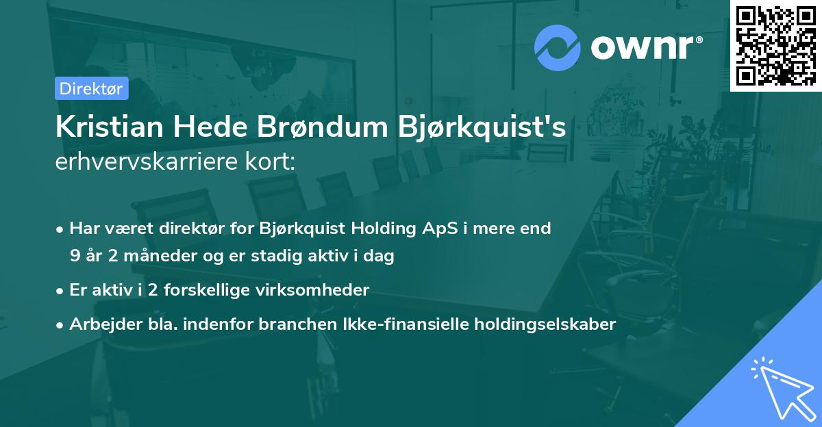 Kristian Hede Brøndum Bjørkquist's erhvervskarriere kort