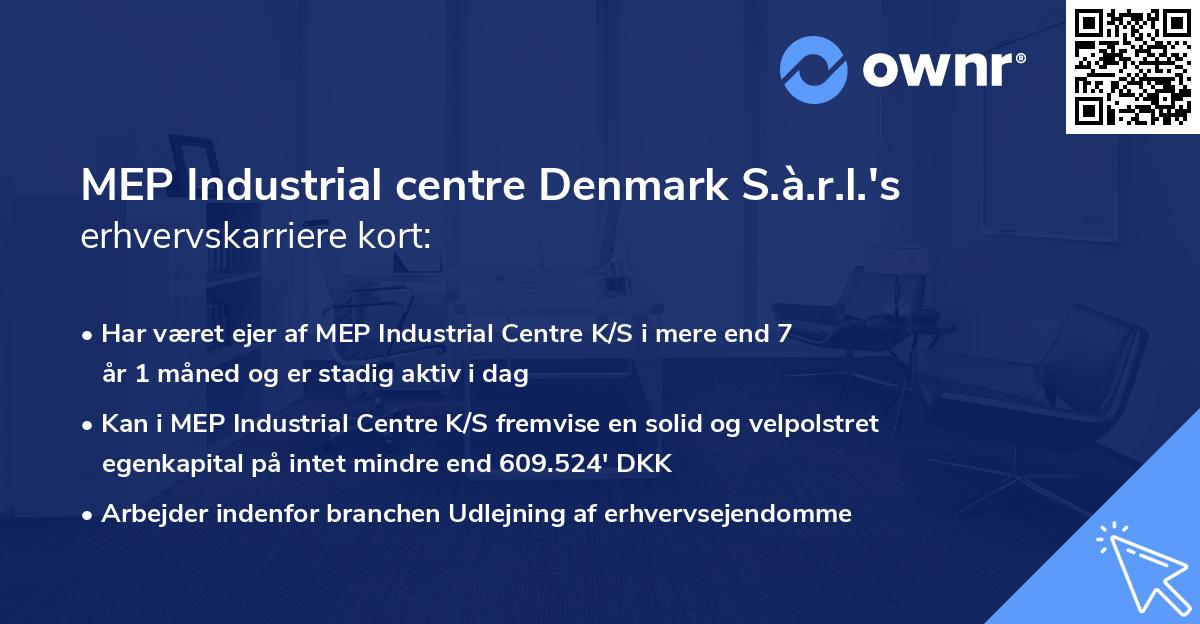 MEP Industrial centre Denmark S.à.r.l.'s erhvervskarriere kort