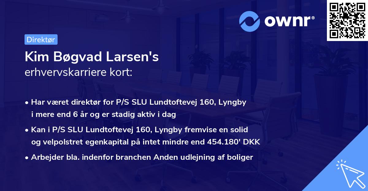 Kim Bøgvad Larsen's erhvervskarriere kort