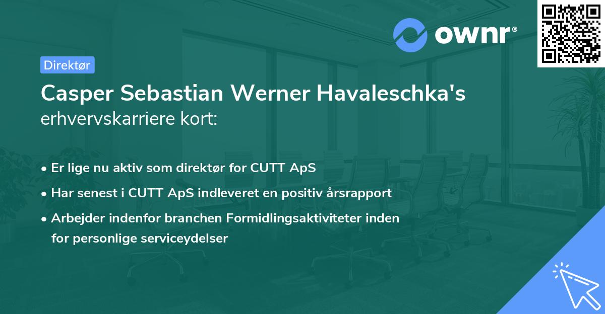 Casper Sebastian Werner Havaleschka's erhvervskarriere kort