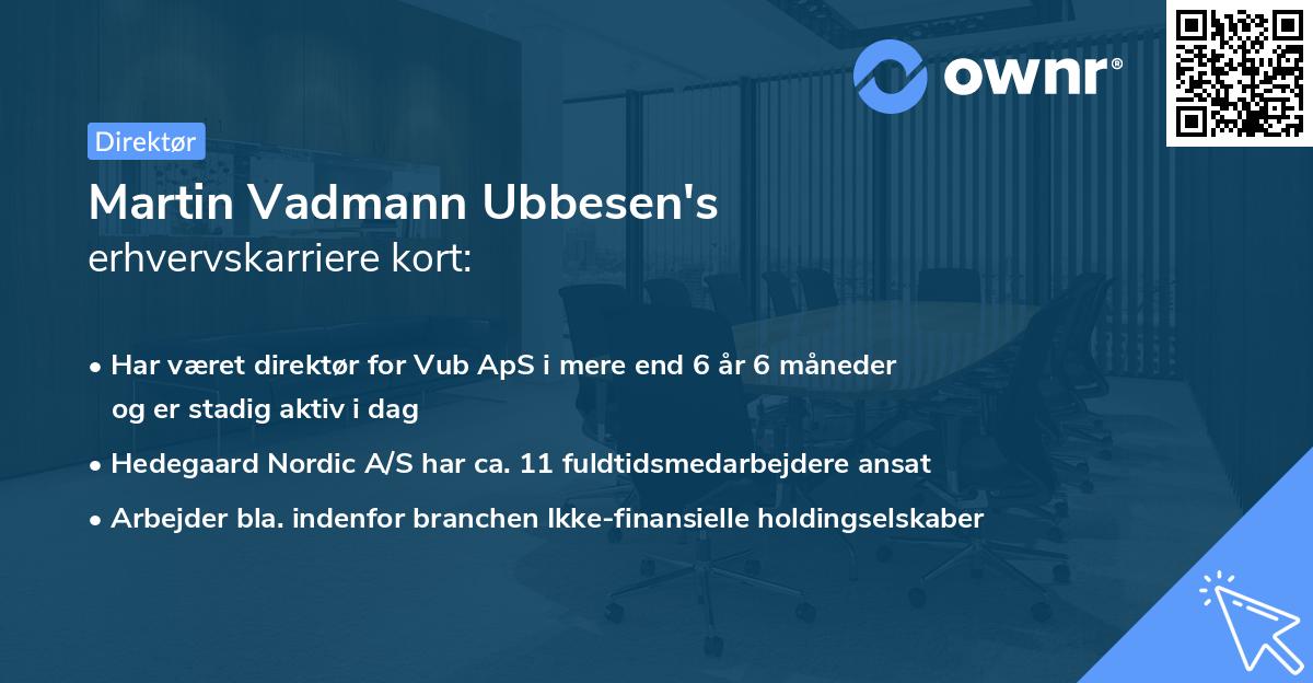 Martin Vadmann Ubbesen's erhvervskarriere kort