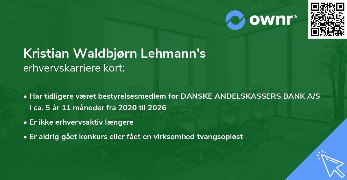 Kristian Waldbjørn Lehmann's erhvervskarriere kort
