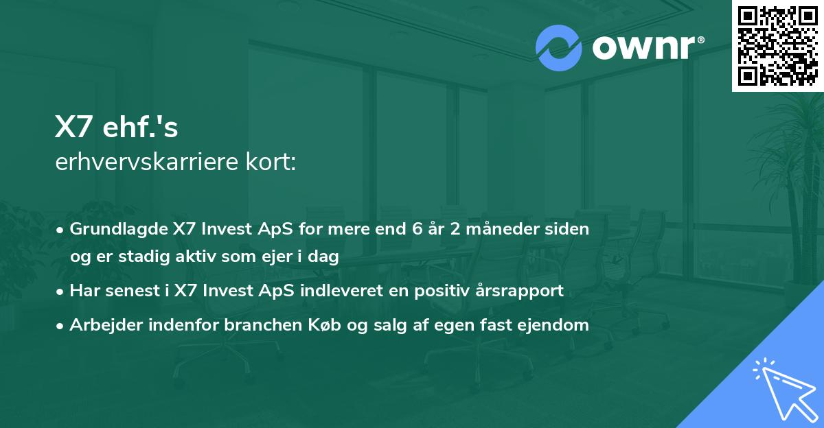 X7 ehf.'s erhvervskarriere kort