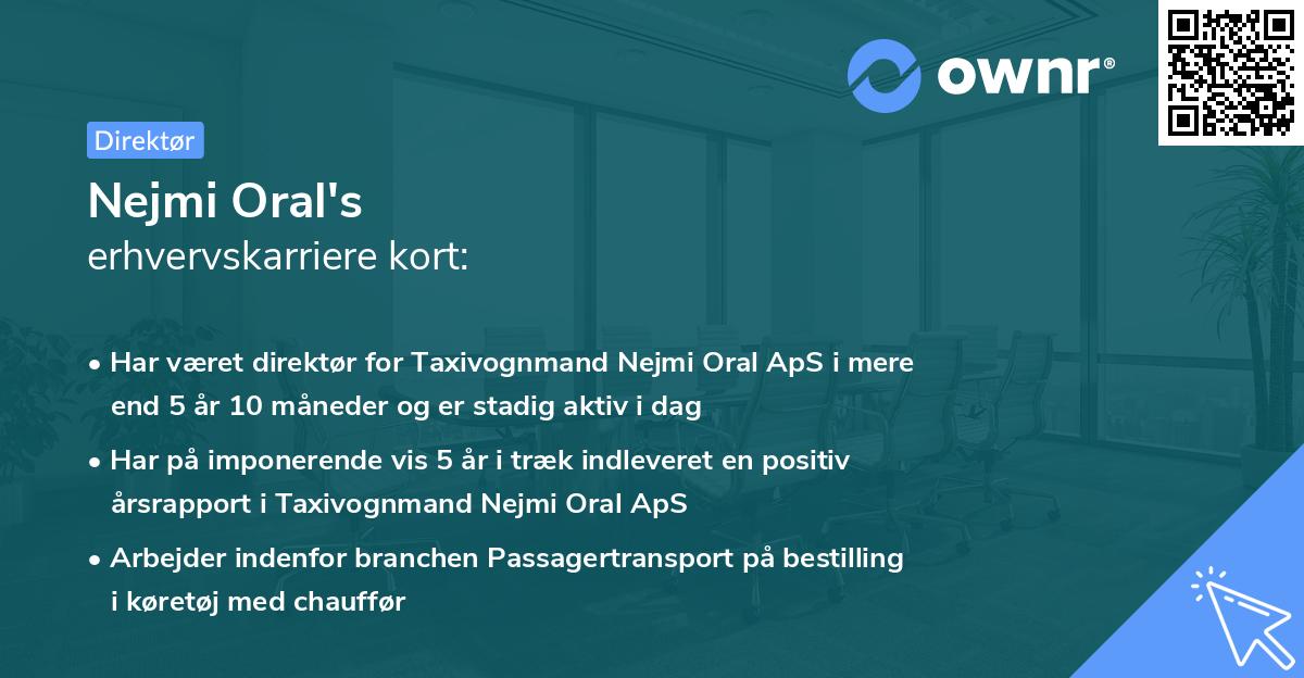 Nejmi Oral's erhvervskarriere kort