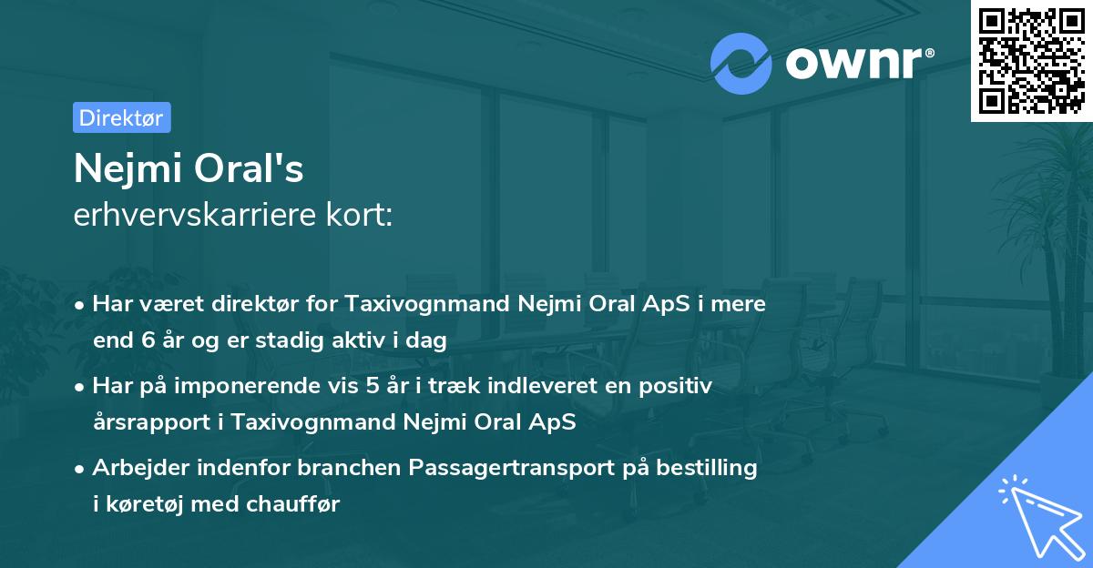 Nejmi Oral's erhvervskarriere kort