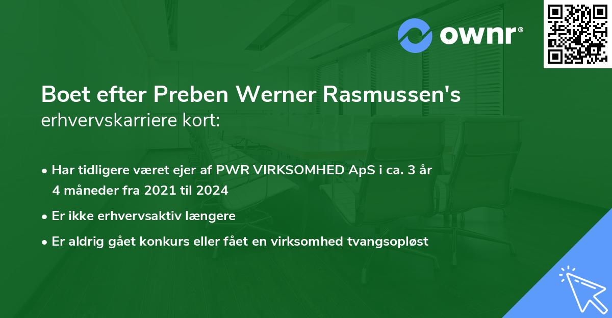 Boet efter Preben Werner Rasmussen's erhvervskarriere kort