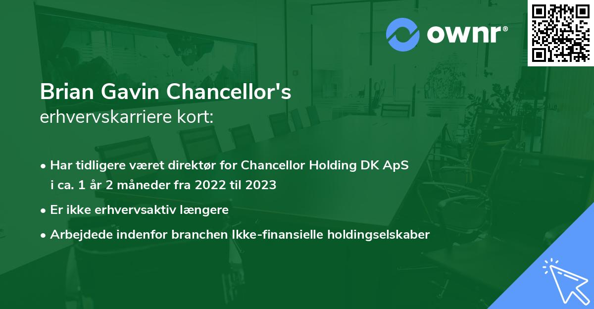 Brian Gavin Chancellor's erhvervskarriere kort