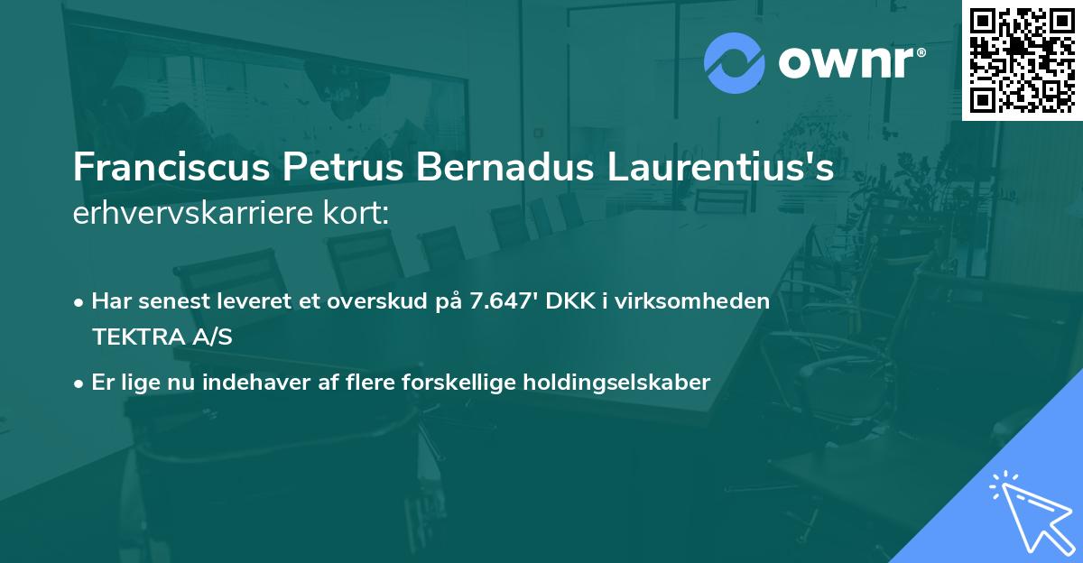 Franciscus Petrus Bernadus Laurentius's erhvervskarriere kort