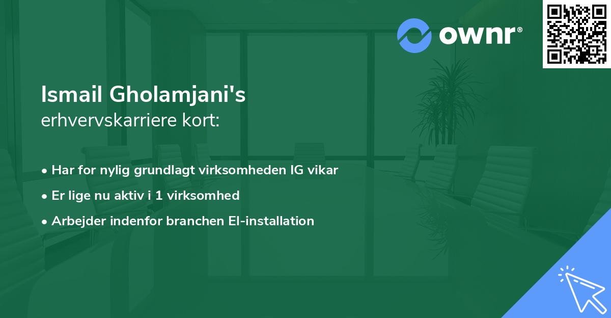 Ismail Gholamjani's erhvervskarriere kort