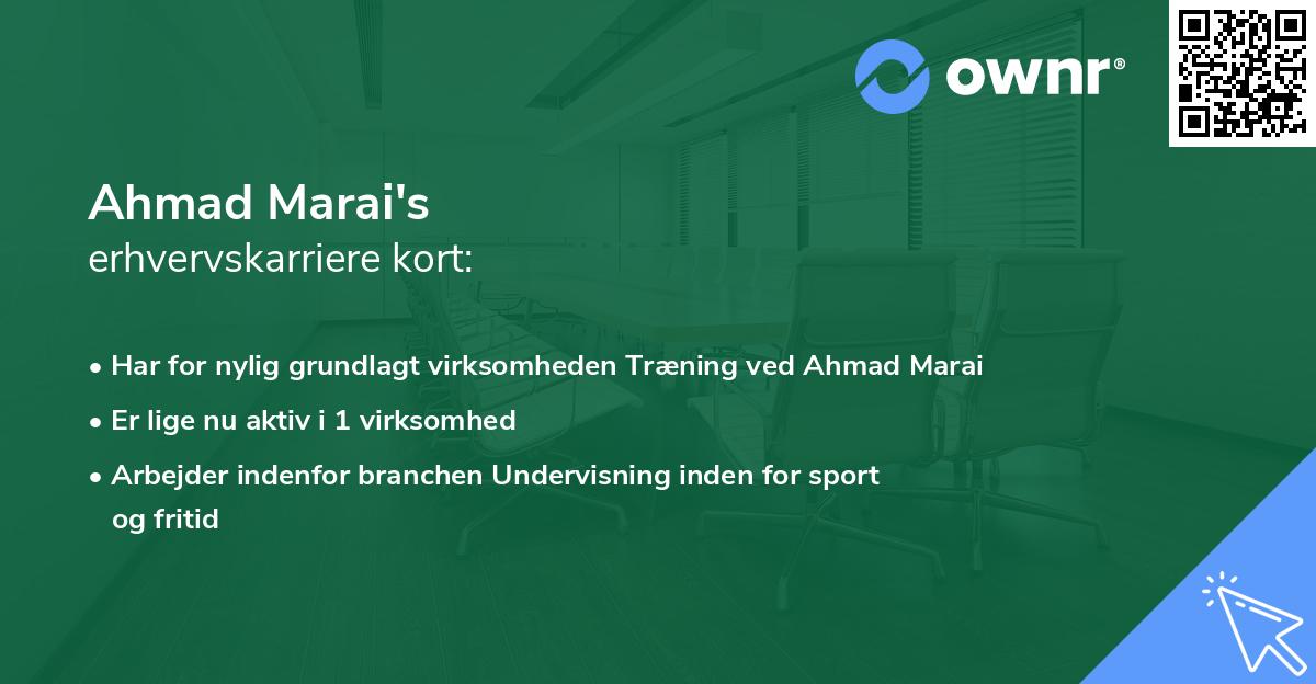 Ahmad Marai's erhvervskarriere kort