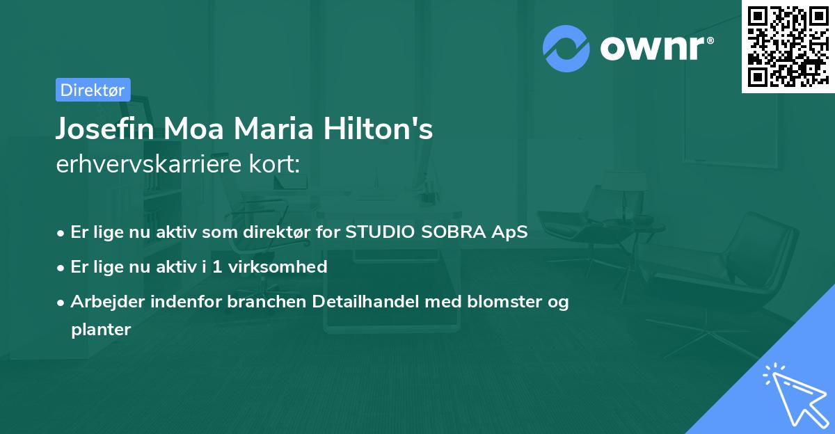 Josefin Moa Maria Hilton's erhvervskarriere kort