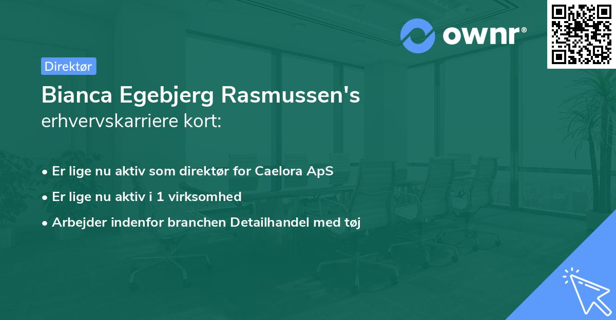 Bianca Egebjerg Rasmussen's erhvervskarriere kort