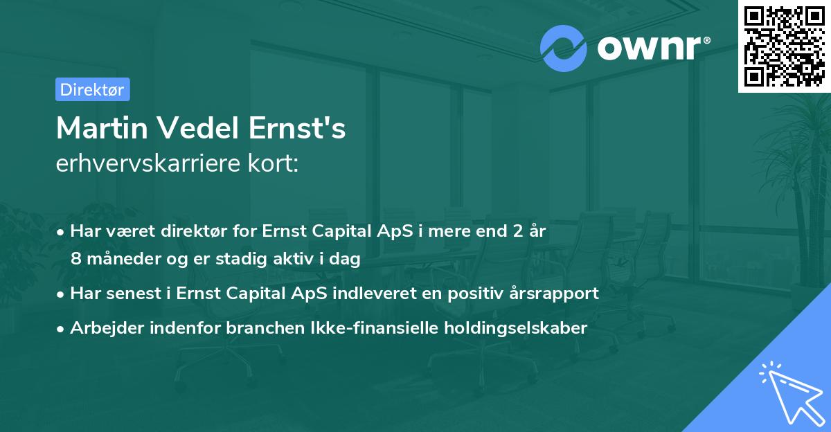 Martin Vedel Ernst's erhvervskarriere kort