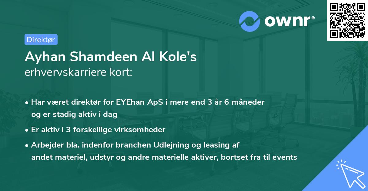 Ayhan Shamdeen Al Kole's erhvervskarriere kort