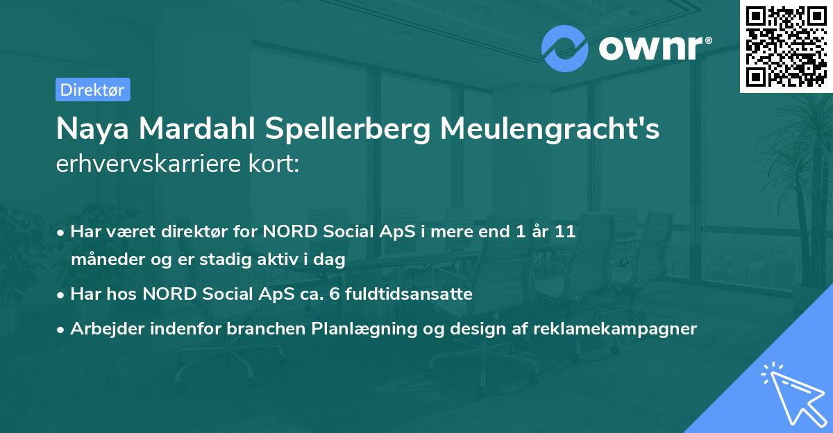 Naya Mardahl Spellerberg Meulengracht's erhvervskarriere kort
