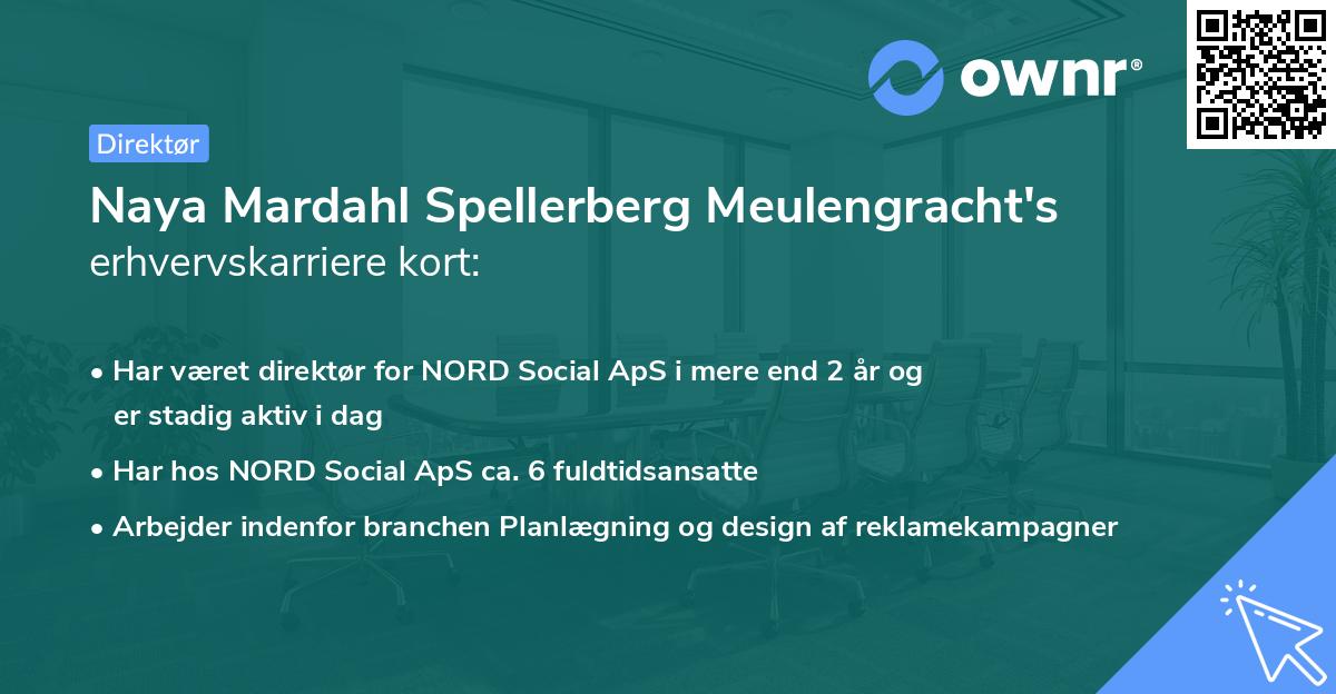 Naya Mardahl Spellerberg Meulengracht's erhvervskarriere kort