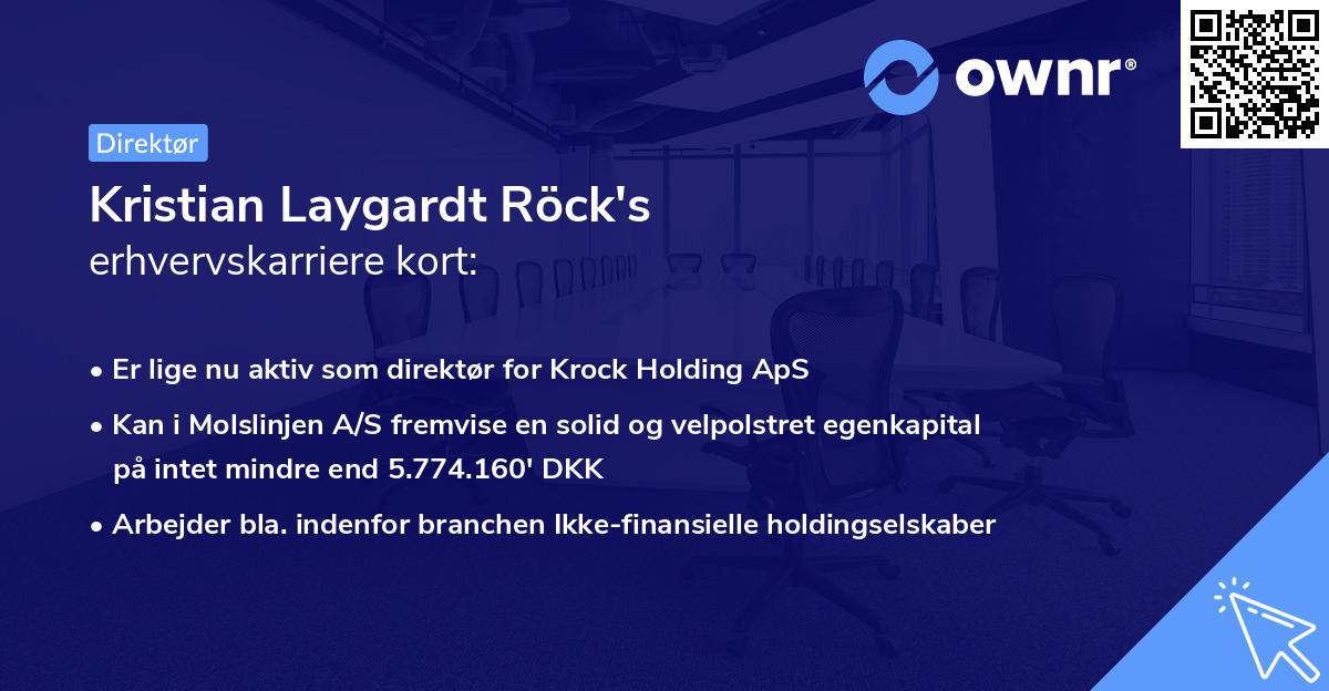 Kristian Laygardt Röck's erhvervskarriere kort