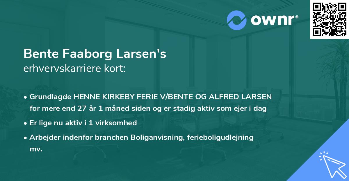 Bente Faaborg Larsen's erhvervskarriere kort