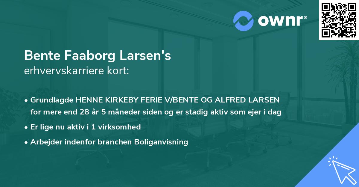 Bente Faaborg Larsen's erhvervskarriere kort