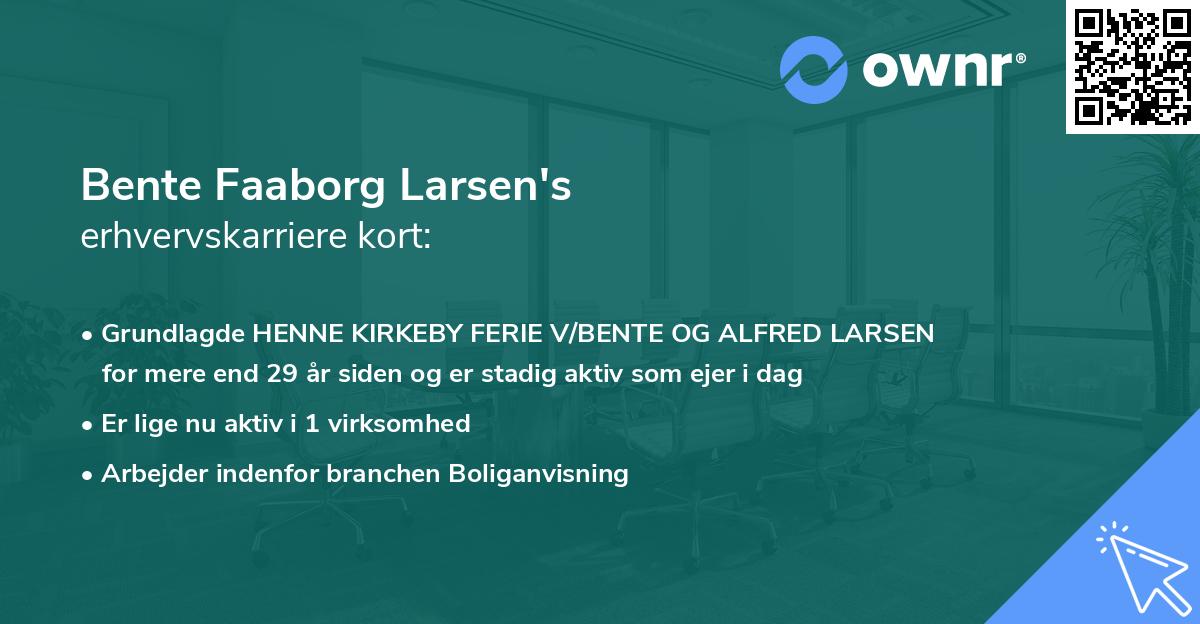 Bente Faaborg Larsen's erhvervskarriere kort