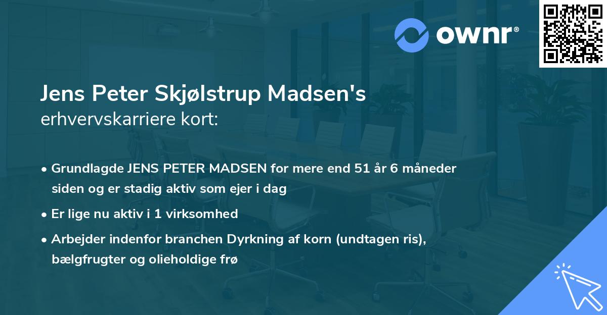 Jens Peter Skjølstrup Madsen's erhvervskarriere kort