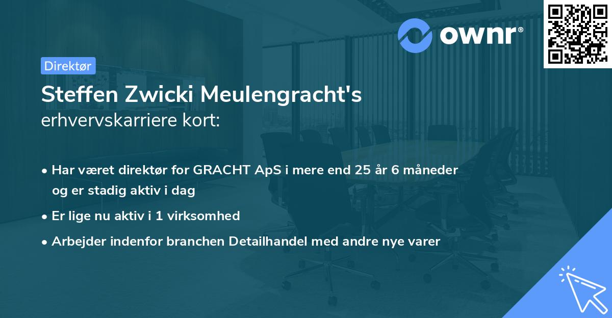 Steffen Zwicki Meulengracht's erhvervskarriere kort