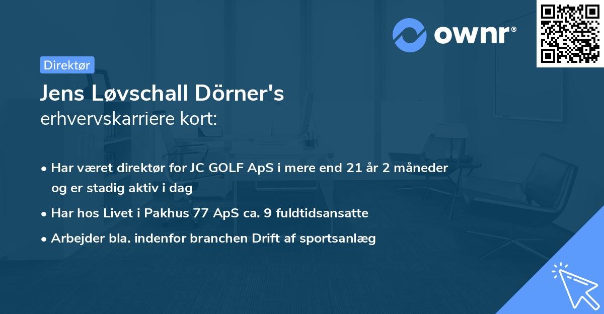 Jens Løvschall Dörner's erhvervskarriere kort