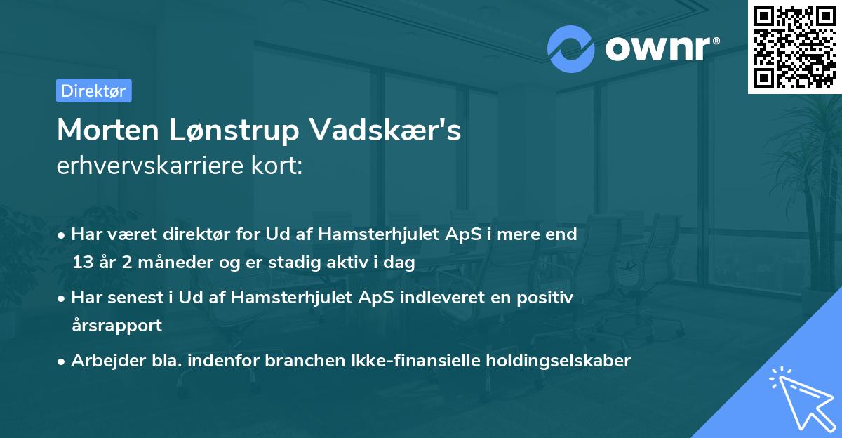 Morten Lønstrup Vadskær's erhvervskarriere kort