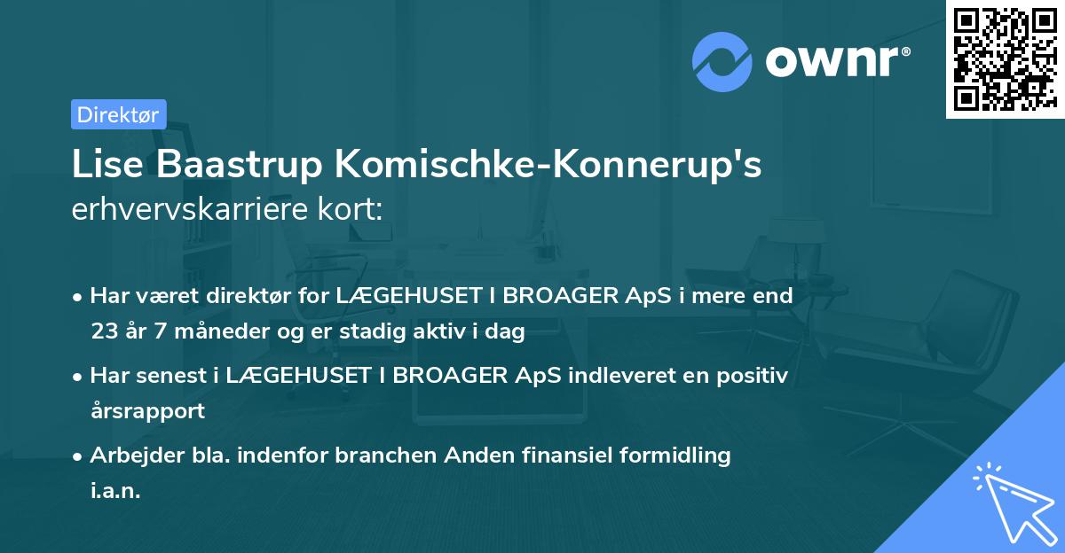 Lise Baastrup Komischke-Konnerup's erhvervskarriere kort