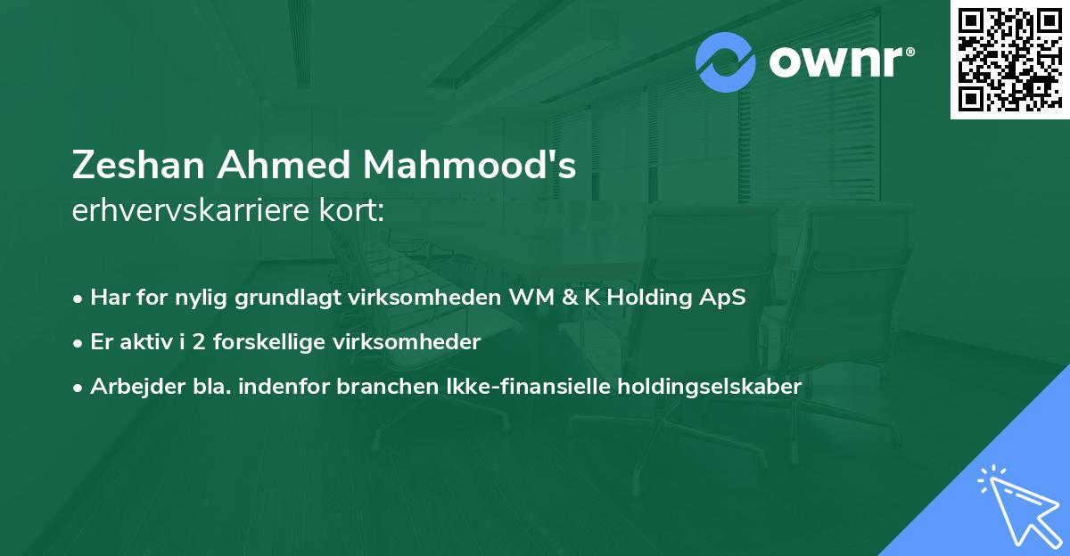 Zeshan Ahmed Mahmood's erhvervskarriere kort