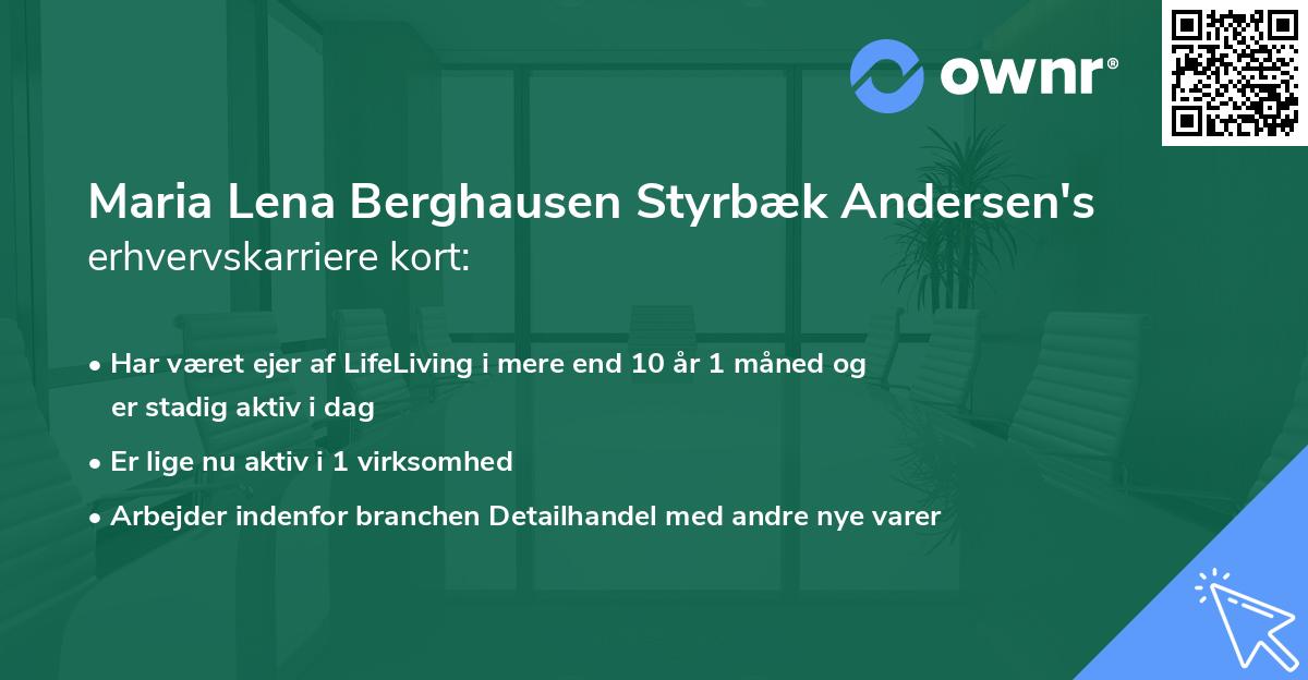 Maria Lena Berghausen Styrbæk Andersen's erhvervskarriere kort