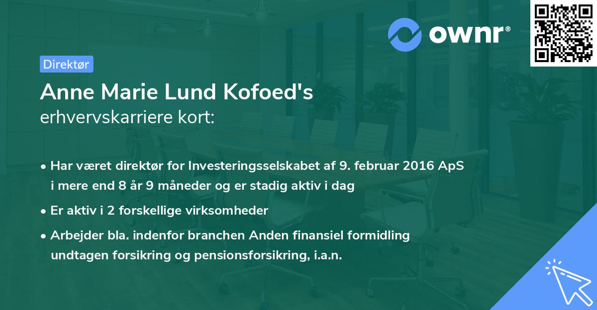 Anne Marie Lund Kofoed's erhvervskarriere kort