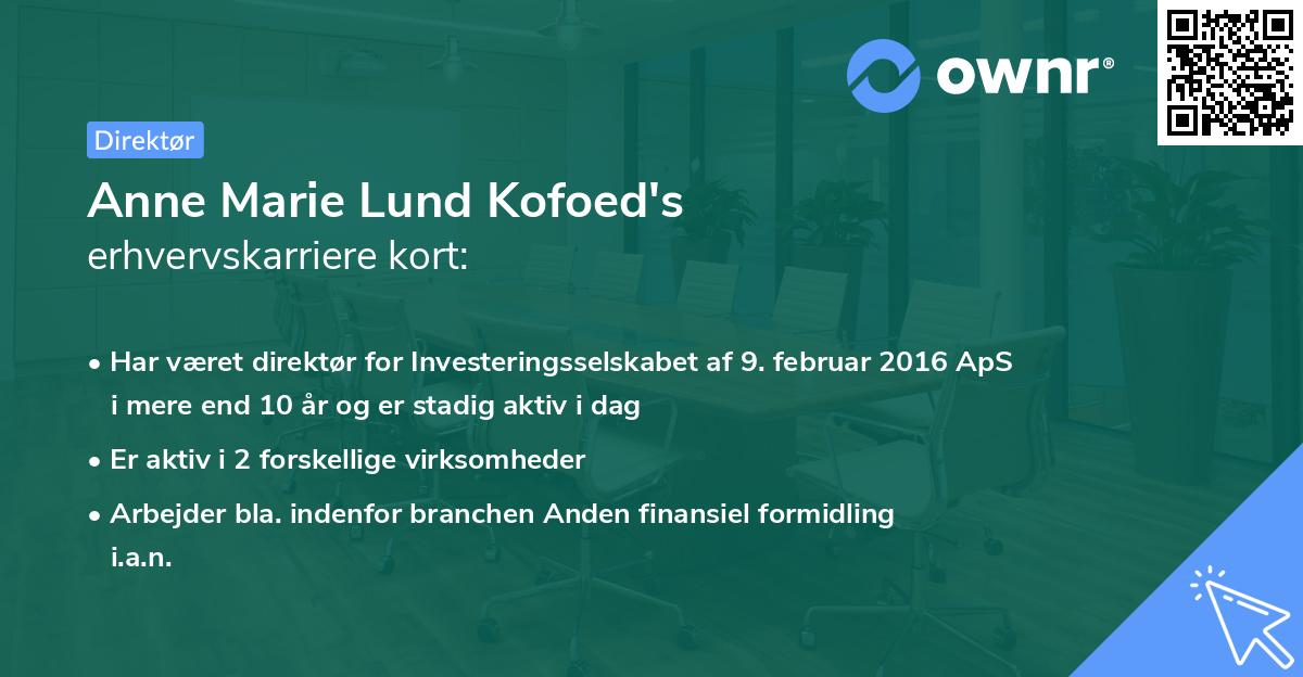 Anne Marie Lund Kofoed's erhvervskarriere kort