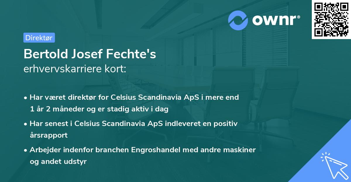 Bertold Josef Fechte's erhvervskarriere kort