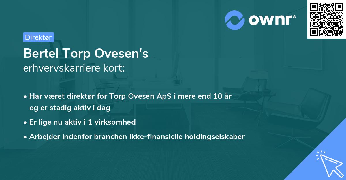 Bertel Torp Ovesen's erhvervskarriere kort