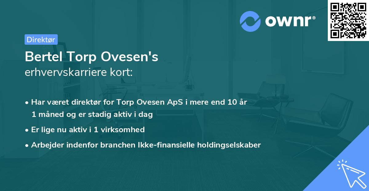 Bertel Torp Ovesen's erhvervskarriere kort