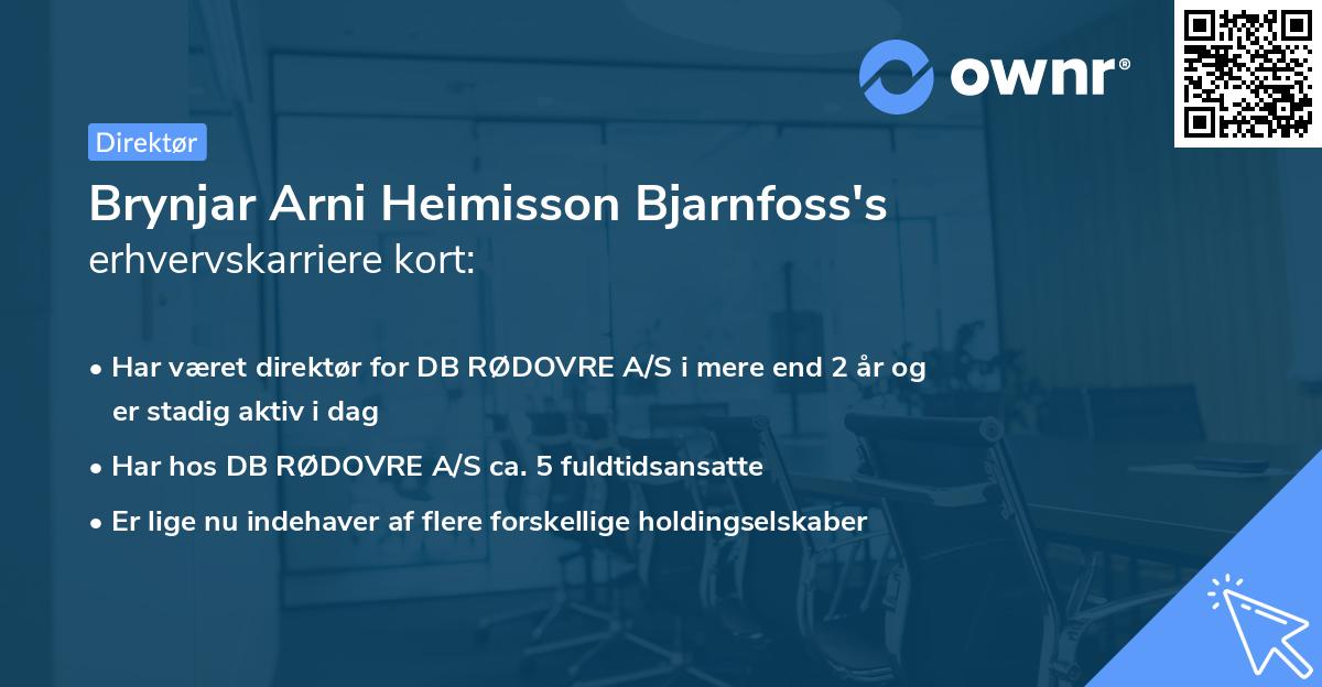Brynjar Arni Heimisson Bjarnfoss's erhvervskarriere kort