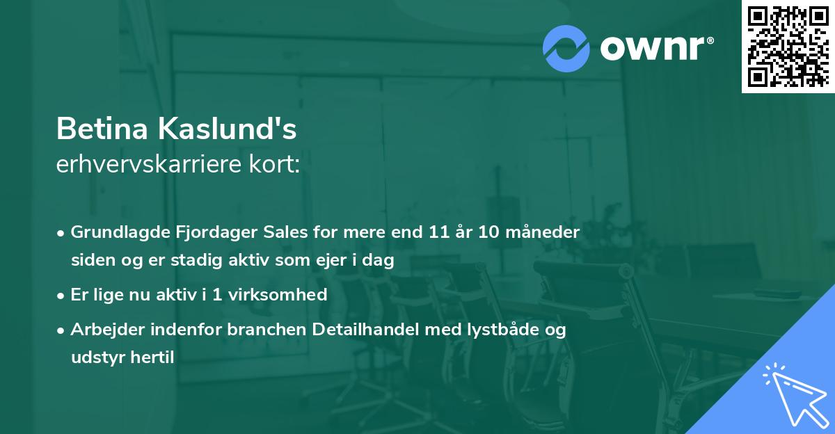 Betina Kaslund's erhvervskarriere kort