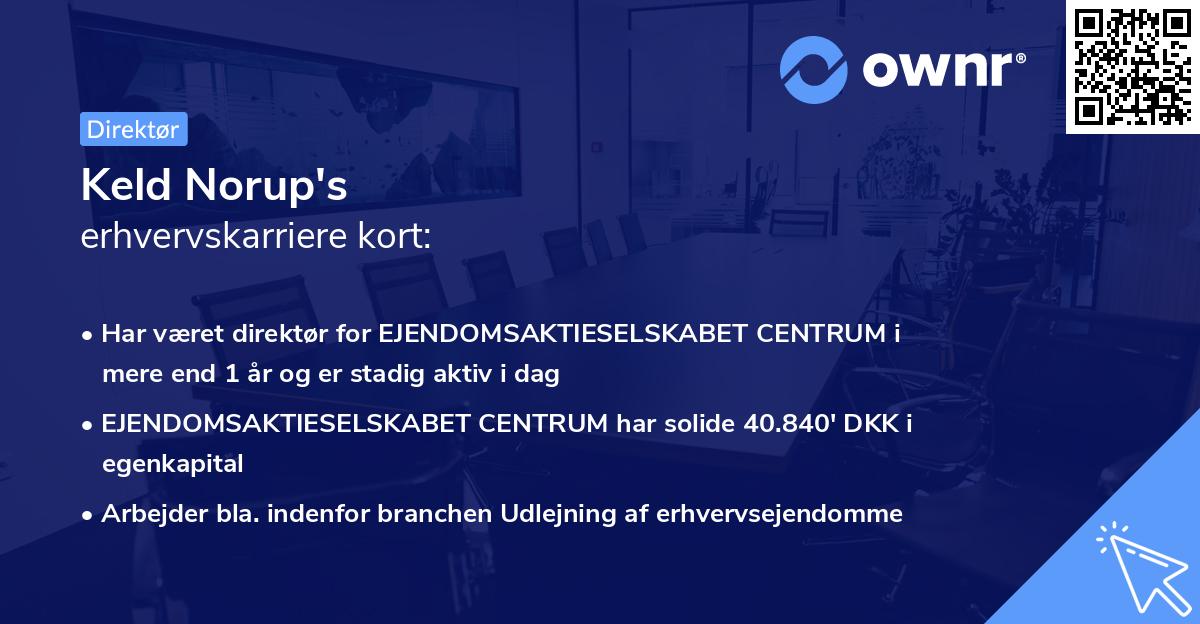 Keld Norup's erhvervskarriere kort