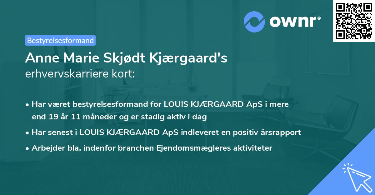 Anne Marie Skjødt Kjærgaard's erhvervskarriere kort