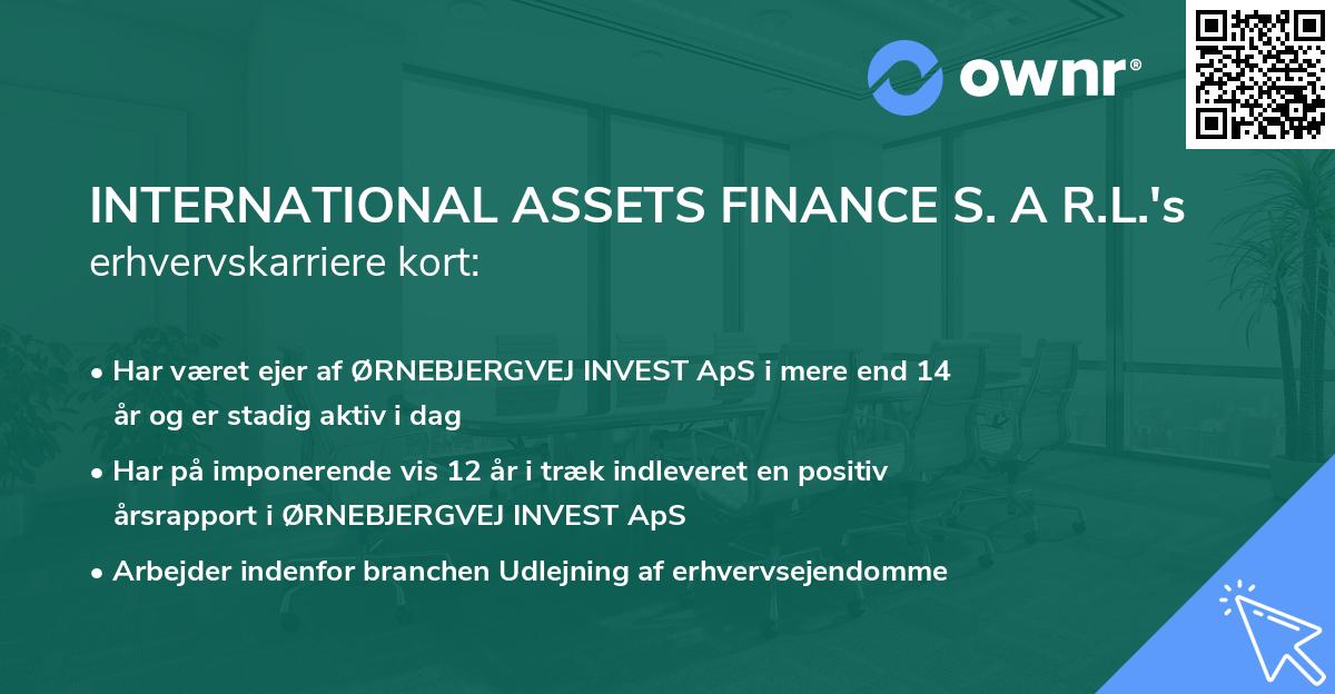 INTERNATIONAL ASSETS FINANCE S. A R.L.'s erhvervskarriere kort