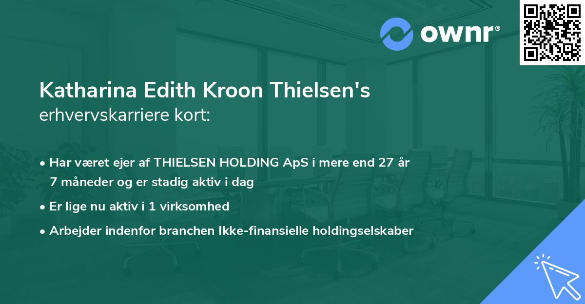 Katharina Edith Kroon Thielsen's erhvervskarriere kort