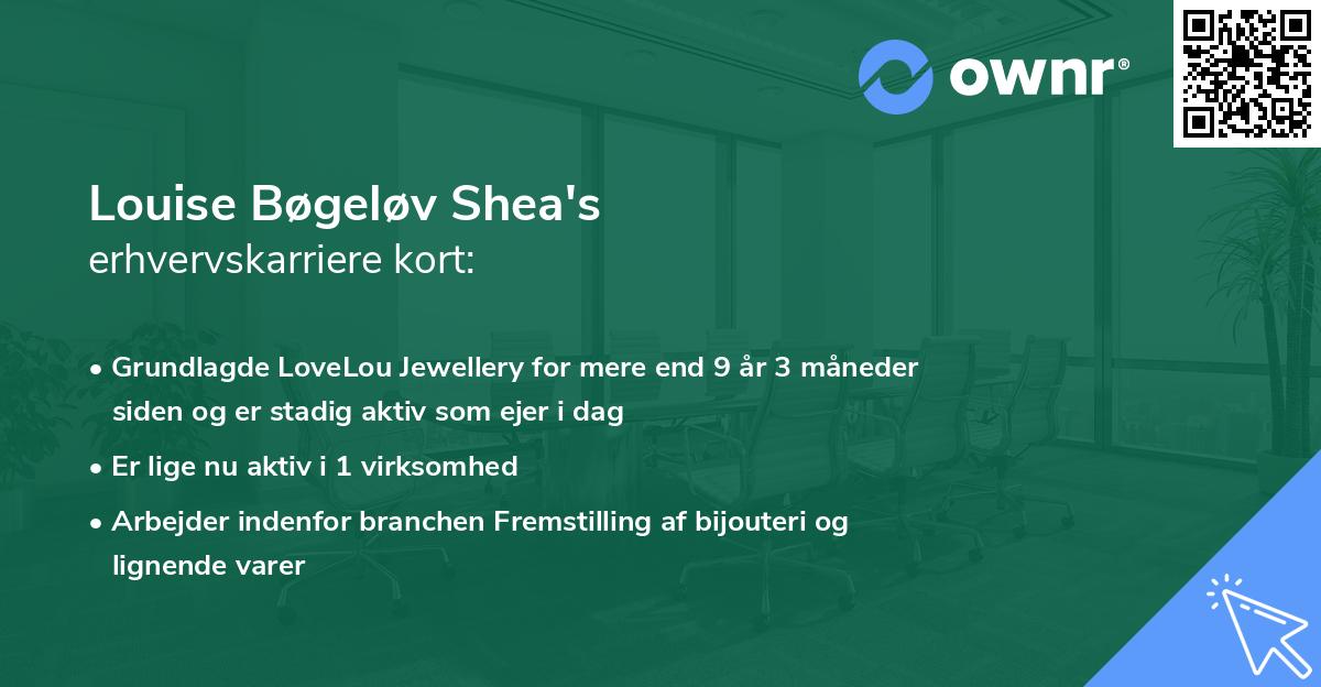 Louise Bøgeløv Shea's erhvervskarriere kort