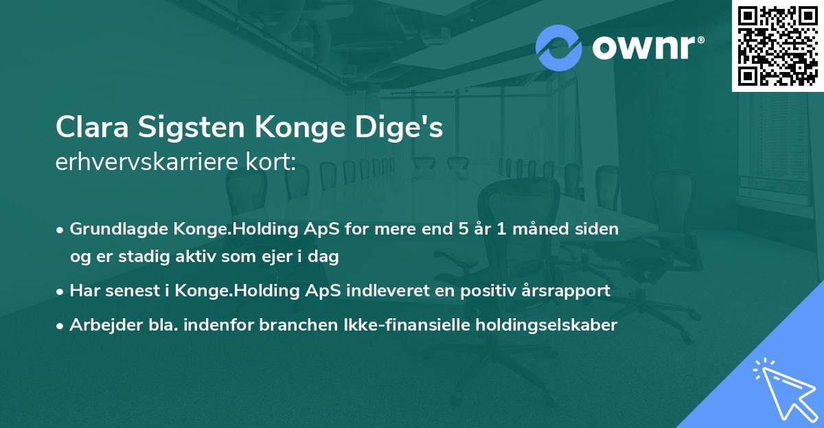 Clara Sigsten Konge Dige's erhvervskarriere kort