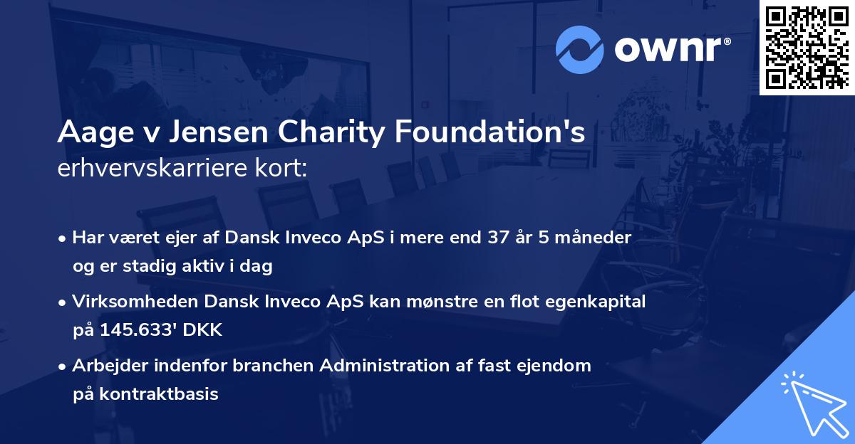 Aage v Jensen Charity Foundation's erhvervskarriere kort