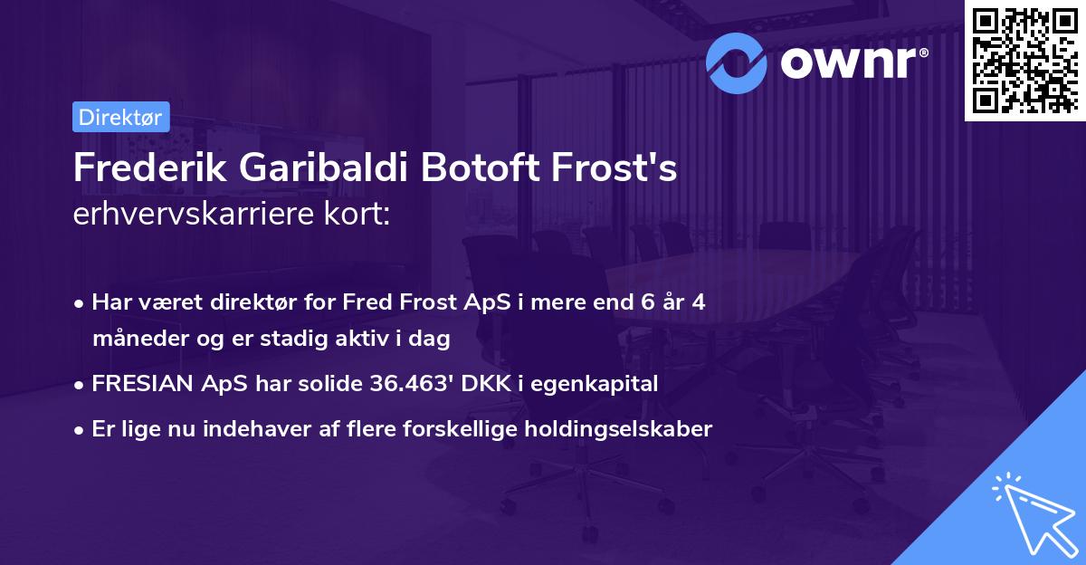 Frederik Garibaldi Botoft Frost's erhvervskarriere kort
