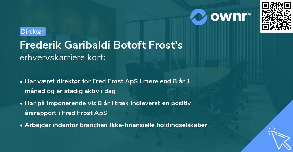 Frederik Garibaldi Botoft Frost's erhvervskarriere kort