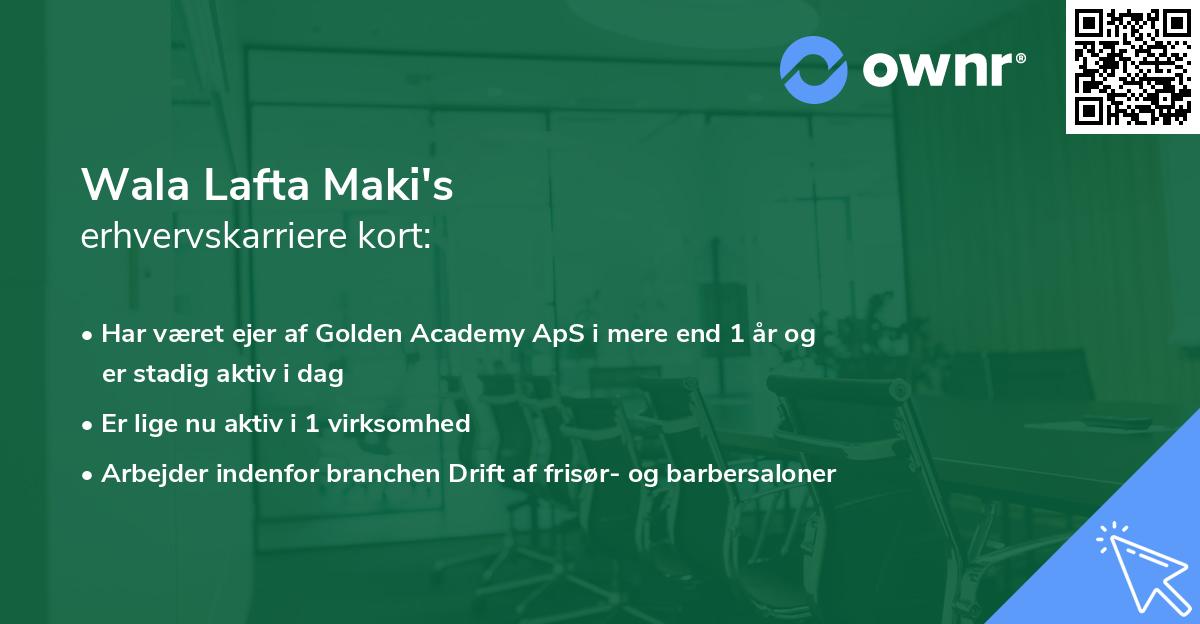Wala Lafta Maki's erhvervskarriere kort
