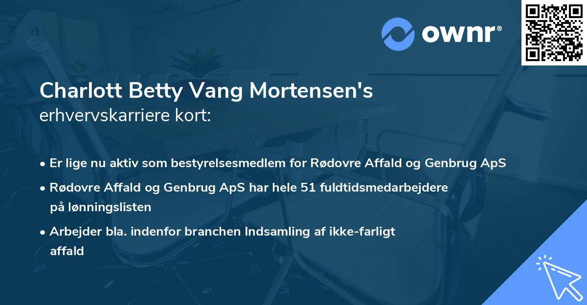 Charlott Betty Vang Mortensen's erhvervskarriere kort